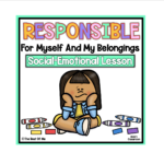 Teaching Responsibilities- Social Emotional Learning Game on Self-Management