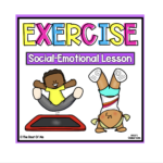 Exercise & Fitness Lesson- Social Emotional Learning