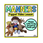 Manners | Social Emotional Learning Lesson & Puppet Show