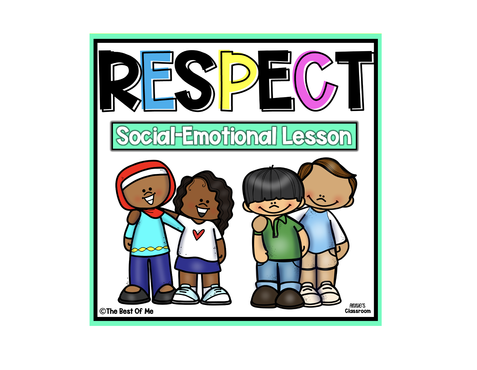 Teaching Respect- Social Emotional Learning Lesson For Kids - Annie's ...