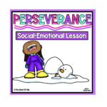 Perseverance Social Emotional Lesson For Children