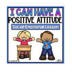 Positive Attitude Social Emotional Lesson For Children