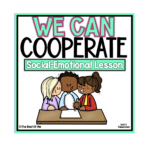 Cooperation Social Emotional Lesson