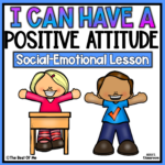 Positive Attitude Social Emotional Lesson For Children