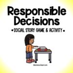 Responsible Decisions- Social Emotional Learning Game/ Mental Wellness
