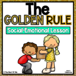 The Golden Rule Social Skills Lesson For Children