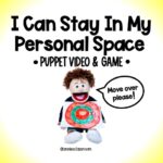 Personal Space - Social Emotional Learning Game with puppet show- Self Awareness