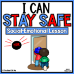 Safety | Responsible Decisions | Social Emotional Learning Lesson