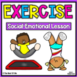 Social Emotional Learning Lesson On Exercise & Fitness