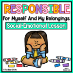 Social Emotional Learning Lesson On Being Responsible