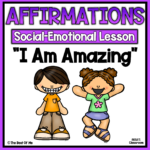 Affirmations & Positive Self-Talk Social Emotional Learning Lesson