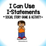 I- Statements- Social Emotional Learning Game- Self Awareness