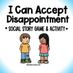 Accepting Disappointment- Social Emotional Learning Game - Managing Emotions