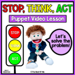 Stop, Think & Act Problem Solving Social Skills & Social Emotional Learning Lesson