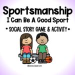 Sportsmanship - Social Emotional Learning Game- Relationship Skills - Self Awareness