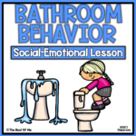 Bathroom Behavior Social Emotional Learning Lesson