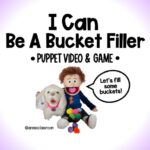Bucket Filler - Social Emotional Learning Game With Puppet Show -Empathy - Social Skills