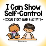 Self-Control- Social Emotional Learning Game -Self Management