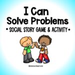 Conflict Resolution- Social Emotional Learning Game - Solving Problems- Relationship Skills