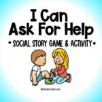 Asking For Help- Social Emotional Learning Game- Self Awareness- Self Management