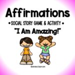Affirmations- Social Emotional Game- Self Awareness- Positive Self Talk