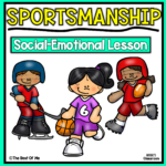 Social Emotional Learning Lesson On Sportsmanship