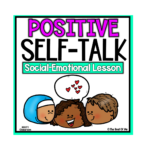 Self-Talk Social Emotional Lesson
