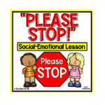 Problem Solving Using The Words PLEASE STOP - Social Emotional & Social Skills Lesson