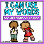 I Can Use My Words | Social Emotional Learning Lesson