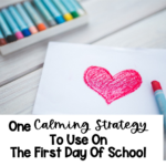 Calming Strategy For Back To School Bliss